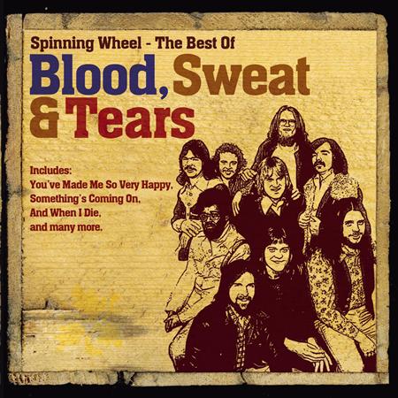 Blood, Sweat & Tears - Spinning Wheel The Best Of Blood, Sweat & Tears - Zortam Music