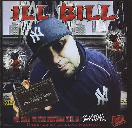 ILL BiLL - Ill Bill Is The Future Volume Ii [i