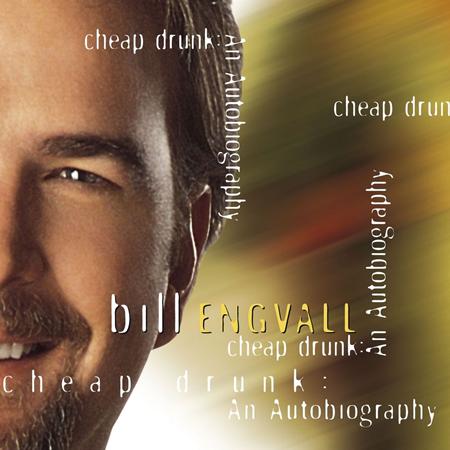 BILL ENGVALL - Encore - Here