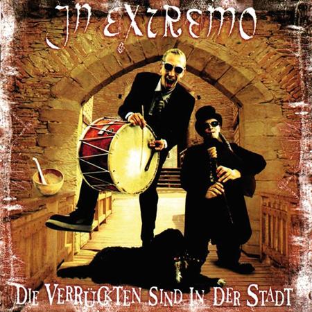 IN EXTREMO - Die Verr�ckten Sind In Der Stadt [live] - Zortam Music