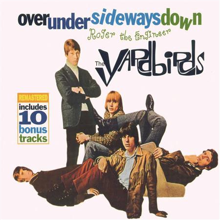 The Yardbirds - Roger the engineer / Over Under Sideways Down - Zortam Music