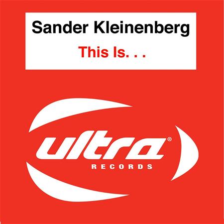 Sander Kleinenberg - This Is. . . - Zortam Music