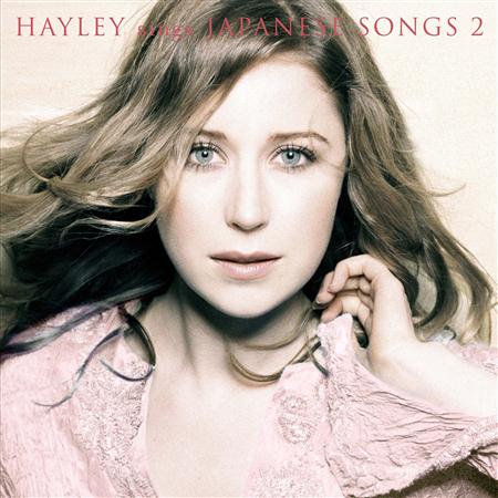Hayley Westenra - Hayley Sings Japanese Songs 2 - Zortam Music