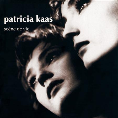 Patricia Kaas - Scã¨ne De Vie - Zortam Music