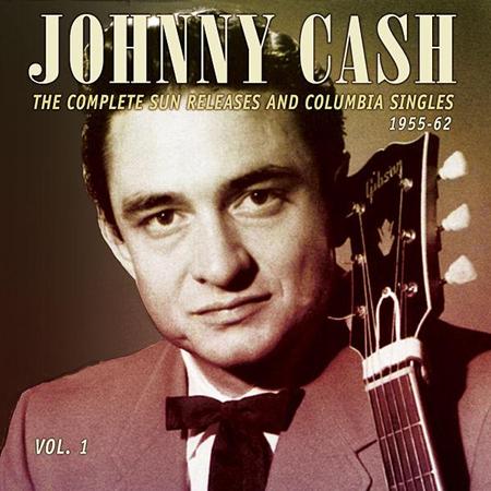 Johnny Cash - The Complete Sun Releases And Columbia Singles 1955-62, Vol. 1 - Zortam Music