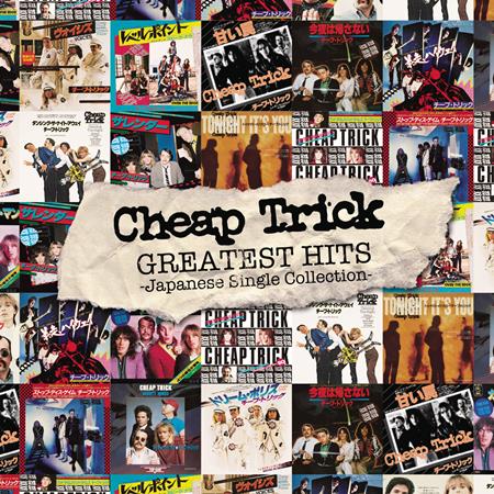 CHEAP TRICK - Greatest Hits -Japanese Single Collection- - Zortam Music