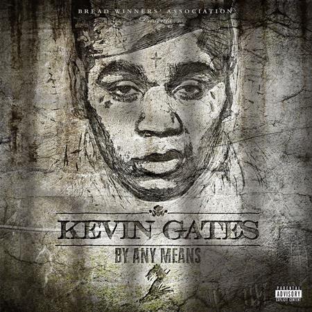 KEVIN GATES - By Any Means 2 - Zortam Music