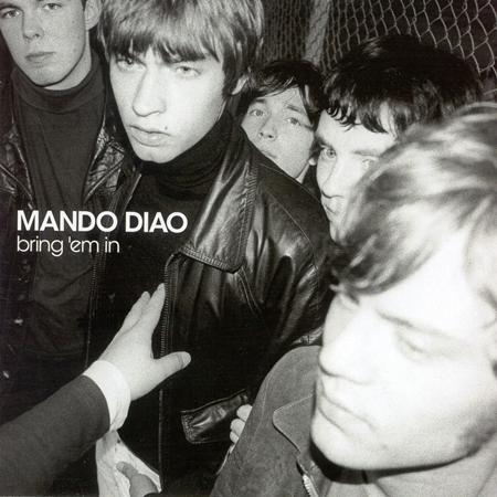 Mando Diao - Bring 
