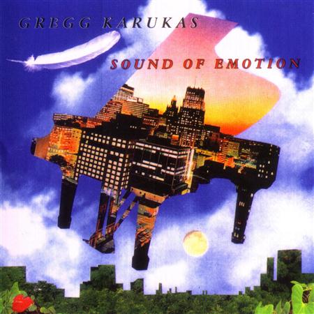 Gregg Karukas - Sound Of Emotion - Zortam Music