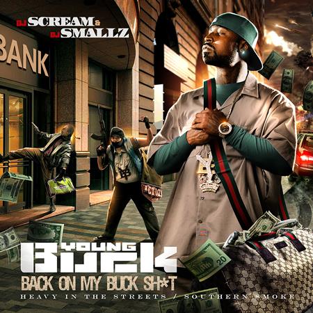 Young Buck - Back On My Buck Shit - Zortam Music