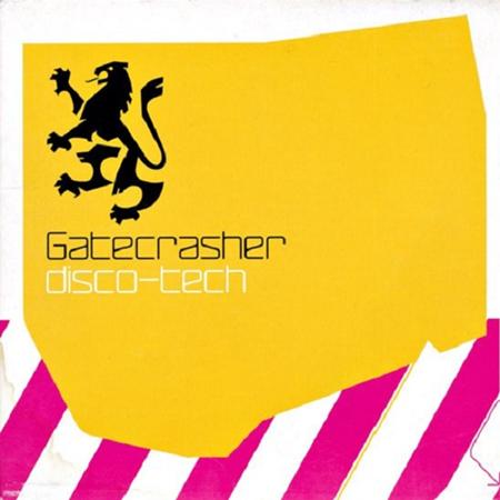 Gatecrasher - Gatecrasher Disco-Tech [disc 2] - Zortam Music