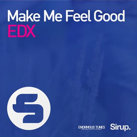 EDX - Make Me Feel Good - Zortam Music