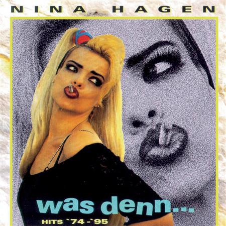 Nina Hagen - Was Denn... - Hits 