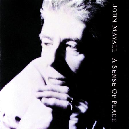 John Mayall  & Friends - A Sense of Place - Zortam Music