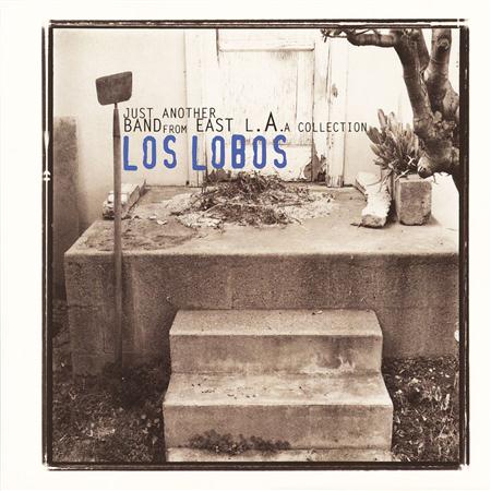 LOS LOBOS - Just Another Band From East L.a. A Collection - Zortam Music
