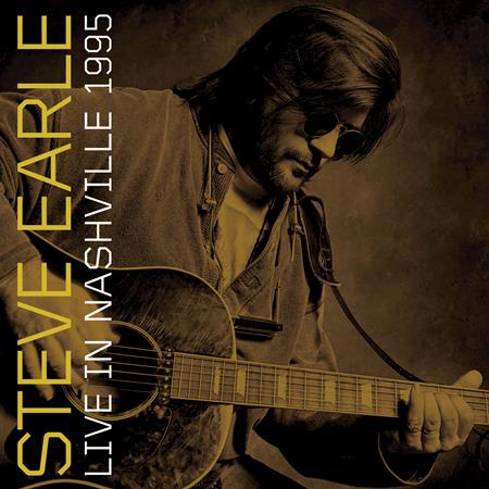 STEVE EARLE - Live In Nashville, 1995 - Zortam Music