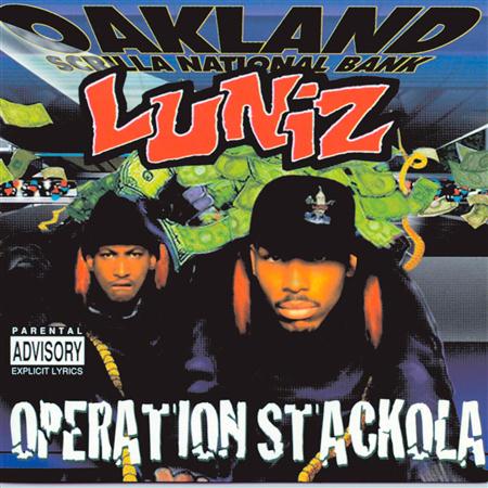 LUNIZ - West;Mickens;Thomas;King;Capone;Yukmouth;Foster;Smith;Husband;Boyce;Brown;Bell;Bell;McElroy:Operation Stackola - Zortam Music