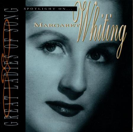Margaret Whiting - Great Ladies Of Song / Spotlight On Margaret Whiting - Zortam Music