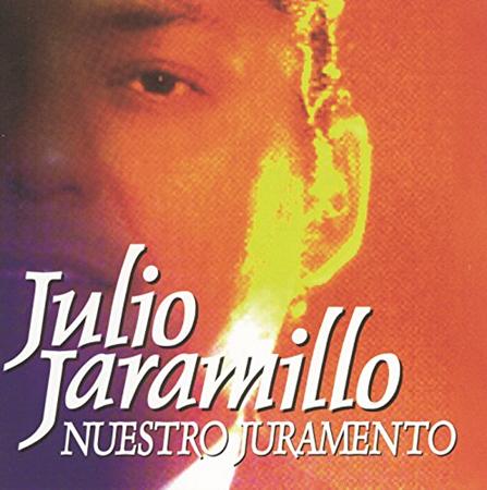 Julio Jaramillo - Nuestro Juramento - Zortam Music