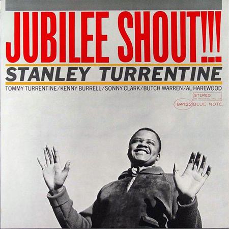 Stanley Turrentine - Jubilee Shout!!! - Zortam Music
