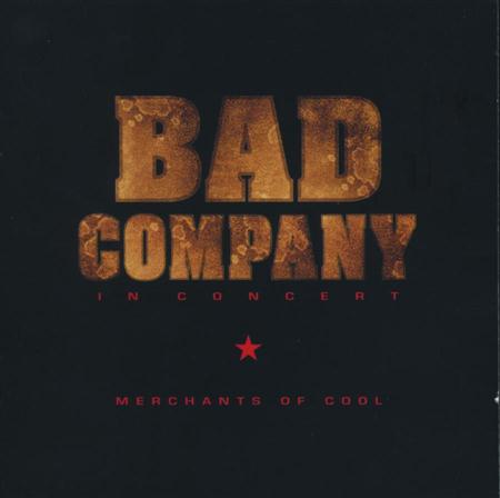 Bad Company - Merchants Of Cool Live - Zortam Music
