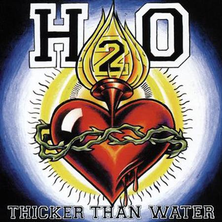 H2o - Thicker Than Water - Zortam Music