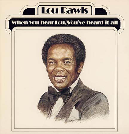 Lou Rawls - When You Hear Lou, You