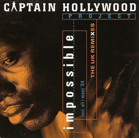 Captain Hollywood Project - Impossible (Bumpy Version) Lyrics - Zortam Music