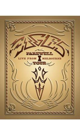 The Eagles - Farewell I Tour - Live From Melbourne - Lyrics2You The Eagles - Farewell I Tour - Live From Melbourne - Lyrics2You