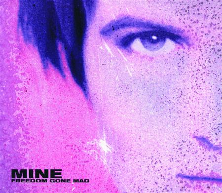 Mine - Freedom Gone Mad - Zortam Music
