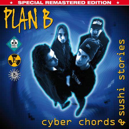 Plan B - Cyber Chords & Sushi Stories - Zortam Music
