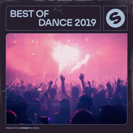 Various Artists - Best Of Dance 2019: Presented By Spinnin
