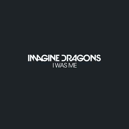 Imagine Dragons - I Was Me - Zortam Music