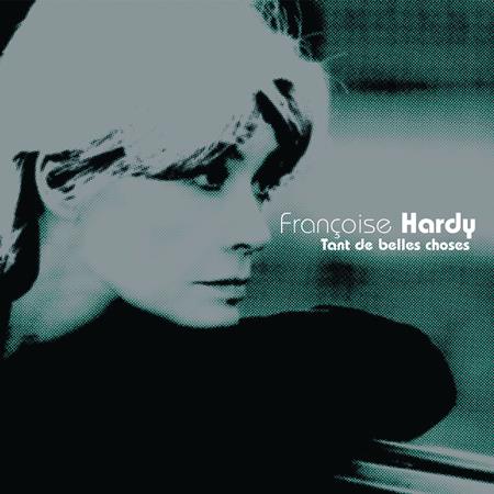 Francoise Hardy - Tant De Belles Choses - Zortam Music