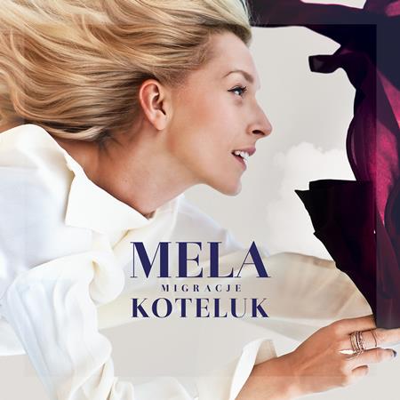 Mela Koteluk - Migracje - Zortam Music
