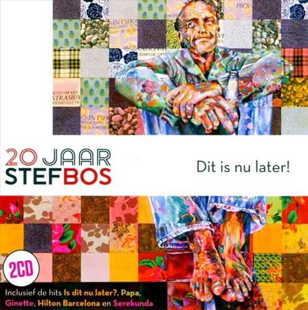 Stef Bos - Dit Is Nu Later ! - 20 Jaar Stef Bos [[disc 2]] - Zortam Music