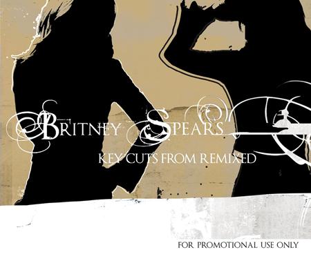 Britney Spears - Key Cuts from Remixed - Zortam Music Britney Spears - Key Cuts from Remixed - Zortam Music