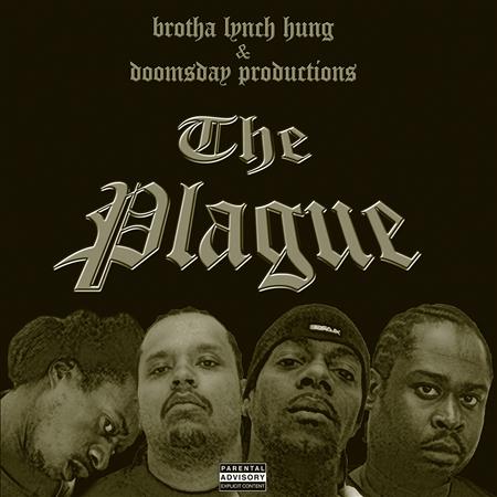 Brotha Lynch Hung - The Plague - Zortam Music