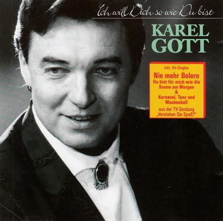 Karel Gott - Ich Will Dich So Wie du Bist - Zortam Music