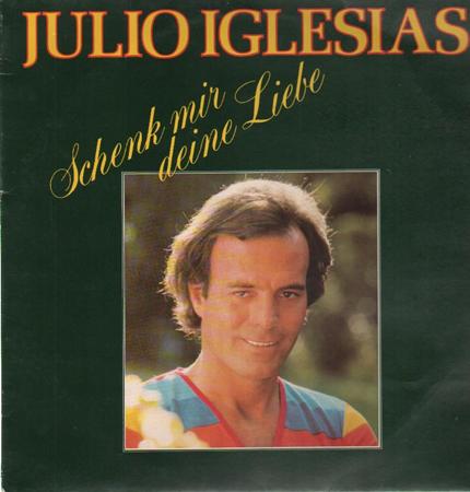 Julio Iglesias - Meine Liebe, Die Findet Zu Dir Lyrics - Zortam Music