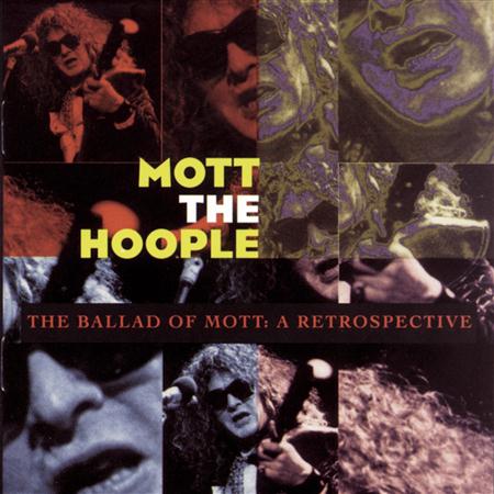 Mott The Hoople - The Ballad of Mott: A Retrospective Disc 1 - Zortam Music