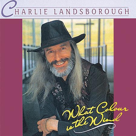 Charlie Landsborough - What Colour Is The Wind - Zortam Music