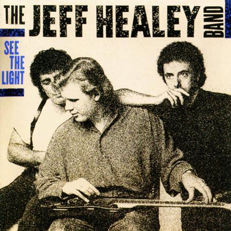 The Jeff Healey Band - ERG-930-16 - Zortam Music
