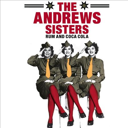 Andrews Sisters - Rum And Coca Cola [disc 2] - Zortam Music