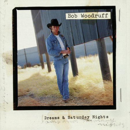 Bob Woodruff - Dreams & Saturday Nights - Zortam Music