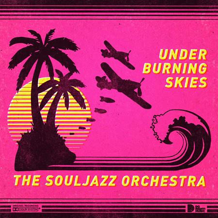 The Souljazz Orchestra - Under Burning Skies - Zortam Music