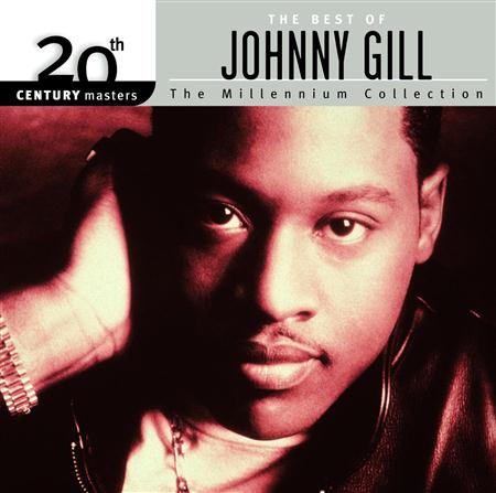 Johnny Gill - 20th Century Masters The Best Of Johnny Gill, The Millennium Collection - Zortam Music