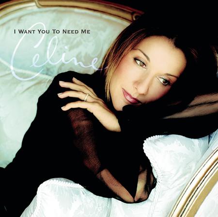 Celine Dion - I Want You To Need Me - CD Single - Zortam Music