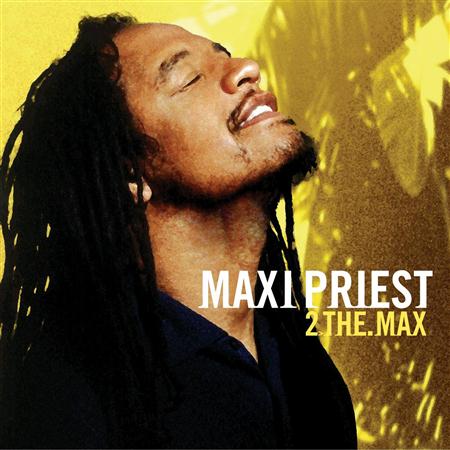 Maxi Priest - 2 The Max - Zortam Music