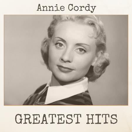 Annie Cordy - Greatest Hits - Zortam Music